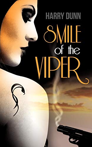 Smile of the Viper (9781907565243) by Dunn, Harry