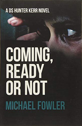Beispielbild fr Coming, Ready or Not (D.S. Hunter Kerr): 4 zum Verkauf von WorldofBooks