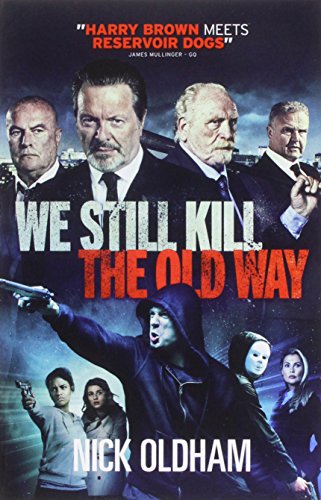 Beispielbild fr We Still Kill the Old Way zum Verkauf von Blackwell's