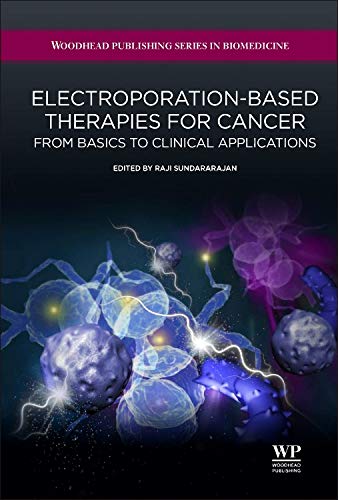 Beispielbild fr Electroporation-Based Therapies for Cancer: From Basics to Clinical Applications zum Verkauf von Revaluation Books