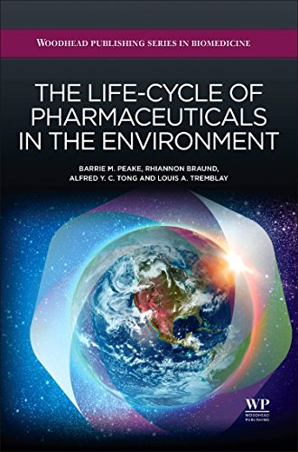 9781907568251: The Life-Cycle of Pharmaceuticals in the Environment (Woodhead Publishing Series in Biomedicine)