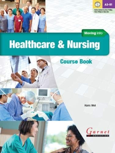 Beispielbild fr Moving into Healthcare and Nursing Course Book with audio DVD zum Verkauf von AwesomeBooks