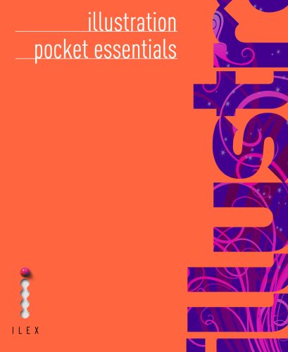 ILLUSTRATION POCKET ESSENTIALS /ANGLAIS (9781907579042) by ILEX