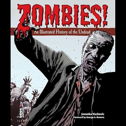 Beispielbild fr ZOMBIES! An Illustrated History of the Undead zum Verkauf von WorldofBooks