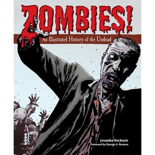 9781907579103: ZOMBIES! An Illustrated History of the Undead