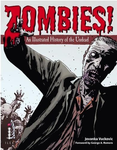 9781907579103: Zombies ! An Illustrated History of the Undead /anglais