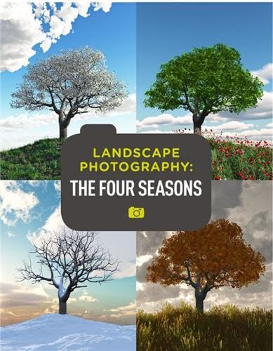 9781907579462: Landscape Photography: The Four Seasons