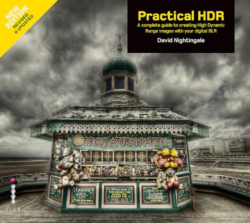 Stock image for Practical HDR: The Complete Guide to Creating High Dynamic Range Images with your Digital SLR: (2nd Edition) for sale by WorldofBooks