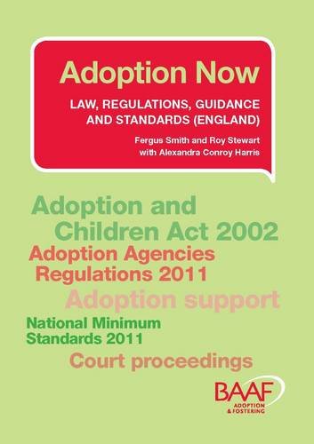 Stock image for Adoption Now: Law, Rrgulations, Guidance and Standards (England) for sale by MusicMagpie
