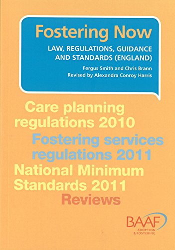 Stock image for Fostering Now: Law, Regulations, Guidance and Standards (England) for sale by Phatpocket Limited