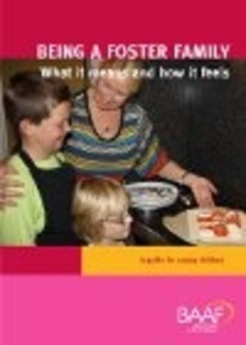 9781907585401: Being a Foster Family: What it Means and How it Feels: A Guide for Young Children