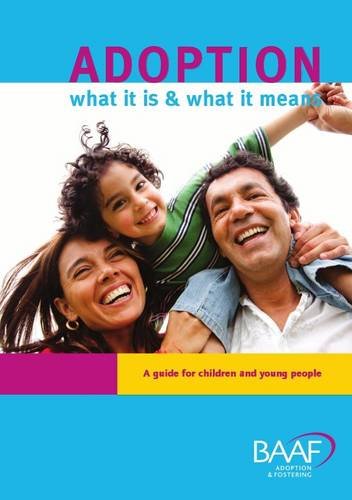 Adoption What it is and What it Means: A Guide for Children and Young People (9781907585548) by Shah, Shaila