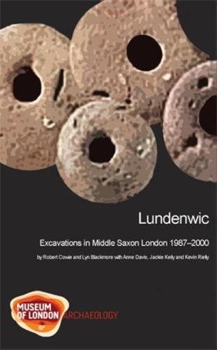 Beispielbild fr Lundenwic: Excavations in Middle Saxon London 1987-2000: 63 (MoLAS Monograph) zum Verkauf von WorldofBooks