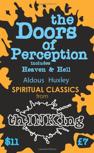 Imagen de archivo de The Doors of Perception: Heaven and Hell (Thinking Classics) a la venta por HPB Inc.