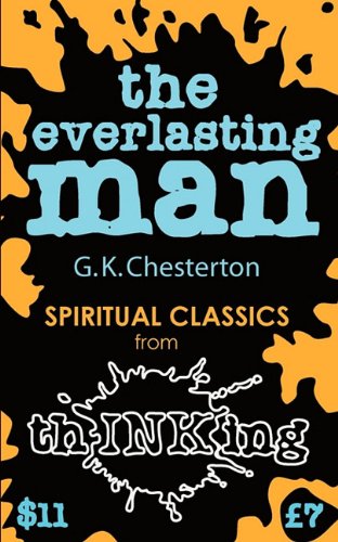 Imagen de archivo de The Everlasting Man ThINKing C a la venta por SecondSale