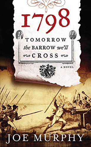 1798: Tomorrow the Barrow We'll Cross (9781907593260) by Murphy, Joe