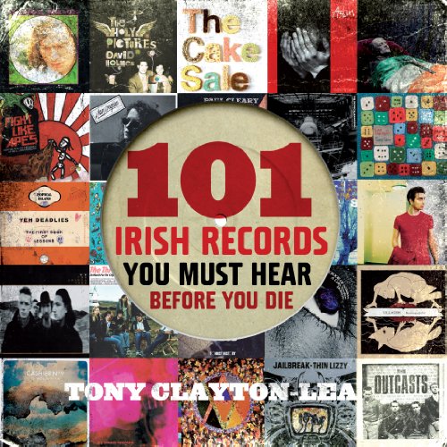 Stock image for 101 Irish Records (You Must Hear Before You Die) for sale by WorldofBooks