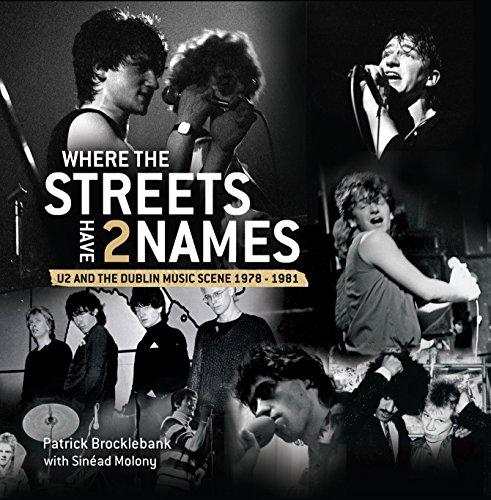 9781907593574: Where the Streets Have Two Names: U2 and the Dublin Music Scene, 1978-83