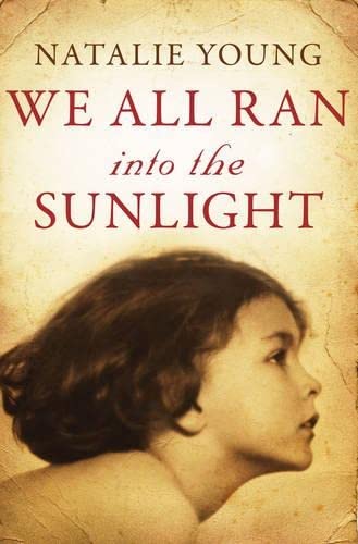 Stock image for We All Ran into the Sunlight for sale by Better World Books Ltd
