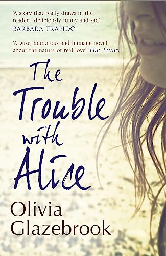 Imagen de archivo de The Trouble with Alice a la venta por WorldofBooks