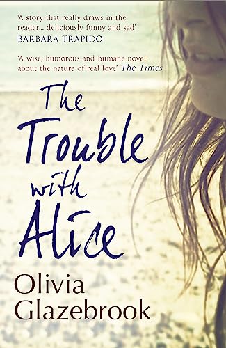 Stock image for The Trouble with Alice for sale by WorldofBooks