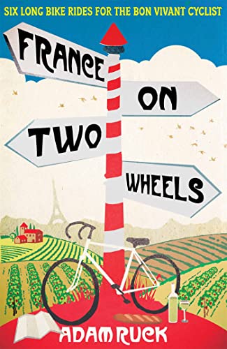 Imagen de archivo de France on Two Wheels a la venta por Better World Books
