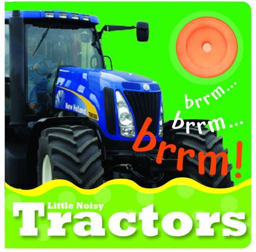 9781907604072: Little Noisy Books: Tractors