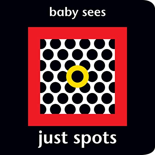 Beispielbild fr Baby Sees Just Spots zum Verkauf von WorldofBooks