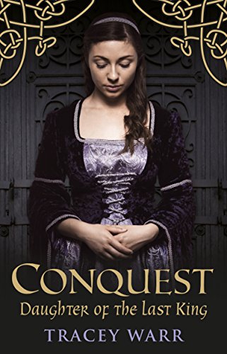 Beispielbild fr Conquest: Daughter of the Last King Book 1 zum Verkauf von SecondSale