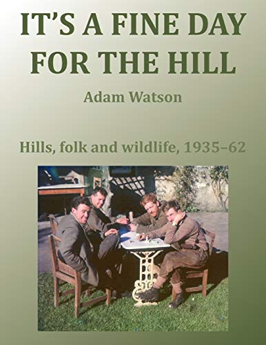 Stock image for It's a Fine Day for the Hill for sale by WorldofBooks