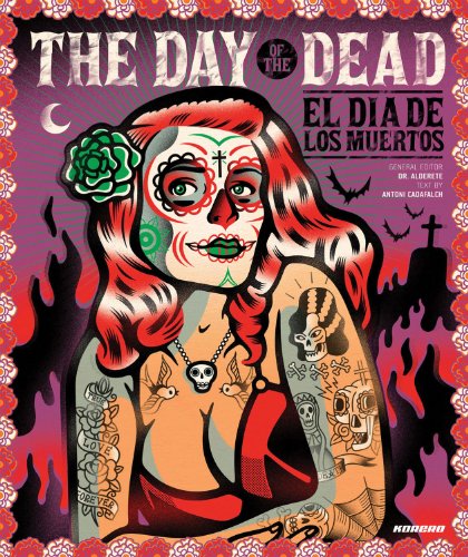 The Day of the Dead: El Dia De Los Muertos - Antoni Cadafalch