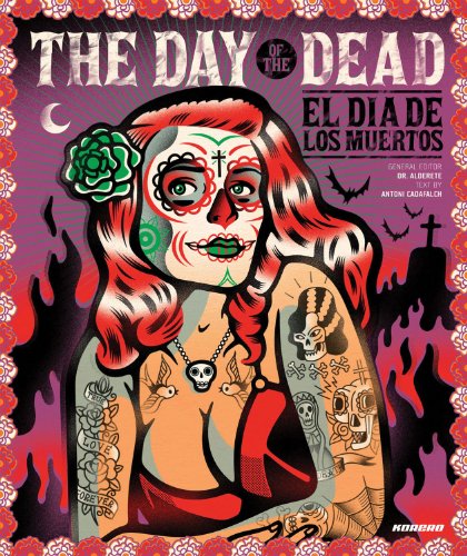 The Day of the Dead: El Dia De Los Muertos - Antoni Cadafalch