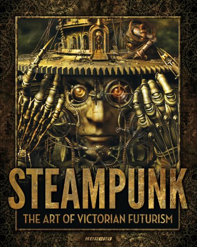 Imagen de archivo de Steampunk: The Art of Victorian Futurism a la venta por ThriftBooks-Dallas