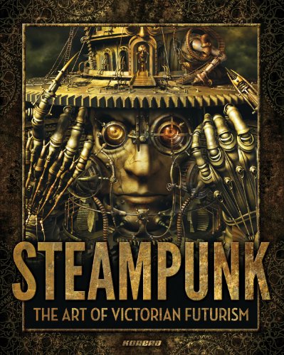 9781907621031: Steampunk: The Art of Victorian Futurism