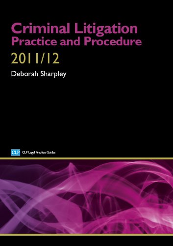 Stock image for Criminal Litigation 2011/2012: Practice and Procedure (CLP Legal Practice Guides) for sale by WorldofBooks