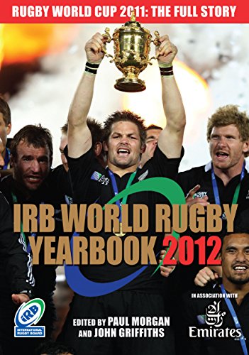 Beispielbild fr IRB World Rugby Yearbook 2012: Rugby World Cup 2011 Edition zum Verkauf von WorldofBooks