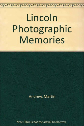 Stock image for Lincoln Photographic Memories for sale by AwesomeBooks
