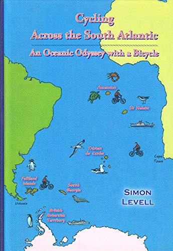 Imagen de archivo de Cycling Across the South Atlantic: An Oceanic Odyssey with a Bicycle a la venta por AwesomeBooks