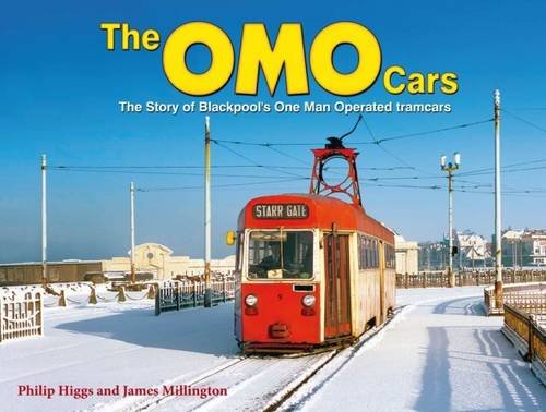 Beispielbild fr The OMO Cars: The Story of Blackpool's One Man Operated Tramcars zum Verkauf von Powell's Bookstores Chicago, ABAA