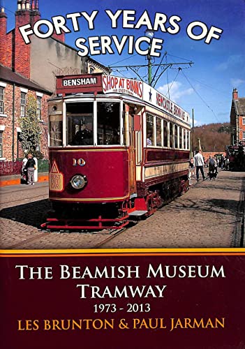 Stock image for The Beamish Museum Tramway: Forty Years of Service for sale by WorldofBooks