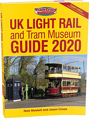 Imagen de archivo de UK Light Rail and Tram Museum Guide 2020 (Eighth Edition) a la venta por AwesomeBooks