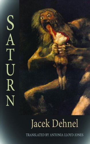 9781907650697: Saturn: Black Paintings from the Lives of the Men in the Goya Family (Dedalus Europe 2013)