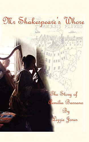 Beispielbild fr Mr Shakespeare's Whore: The Story of Aemilia Bassano (Shortlisted for the Rubery Book Award 2016) zum Verkauf von WorldofBooks