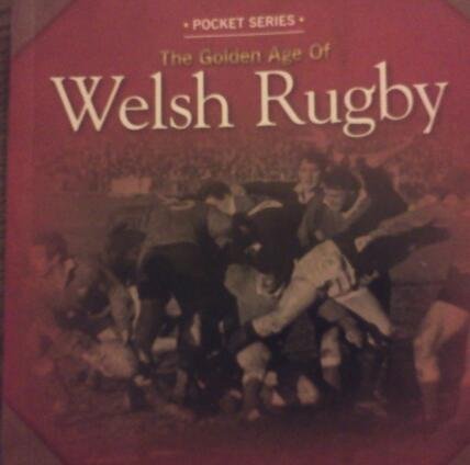 Stock image for The Golden Age of Welsh Rugby (Pocket Series) for sale by ThriftBooks-Dallas