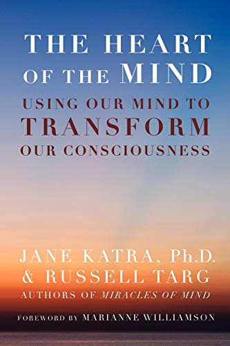 The Heart of the Mind (9781907661044) by Katra, PH D Jane; Targ, Russell