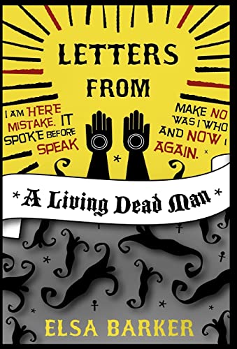 9781907661228: Letters from a Living Dead Man: Bk. 3 (Living Dead Man Trilogy)