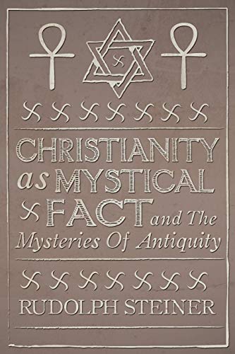 Christianity as Mystical Fact (9781907661686) by Rudolf Steiner