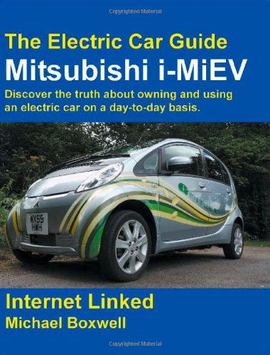 Imagen de archivo de The Electric Car Guide - Mitsubishi I-Miev the Electric Car Guide - Mitsubishi I-Miev a la venta por Books Puddle