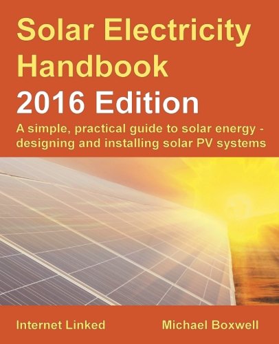 Beispielbild fr Solar Electricity Handbook: 2016 Edition zum Verkauf von Zoom Books Company
