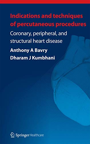 9781907673184: Indications and Techniques of Percutaneous Procedures: Coronary, Peripheral and Structural Heart Disease